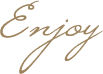 Enjoy