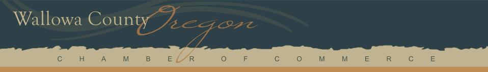 Wallowa County Chamber, Serving Enterprise, Joseph, Wallowa, Lostine, Troy and Imnaha in Northeastern Oregon